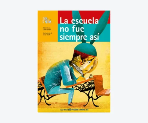 La escuela no fue siempre así