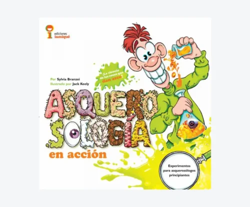 Asquerosología en acción