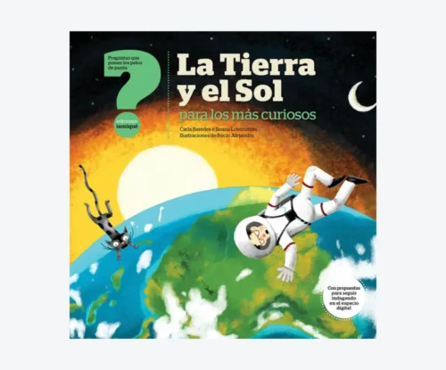 La tierra y el sol para los más curiosos