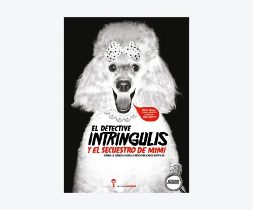 El detective intringulis y el secuestro de Mimi