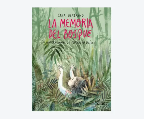 La memoria del bosque