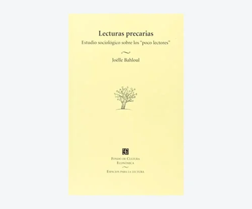 Lecturas precarias: estudio sociológico sobre los "poco lectores"