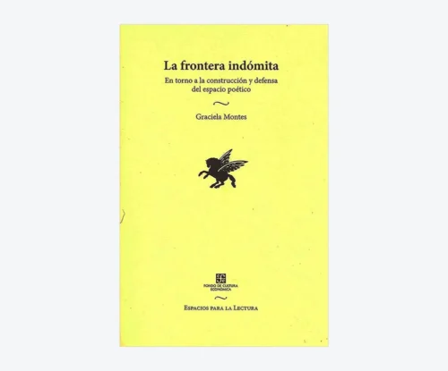 La frontera indómita: en torno a la construcción y defensa del espacio poético