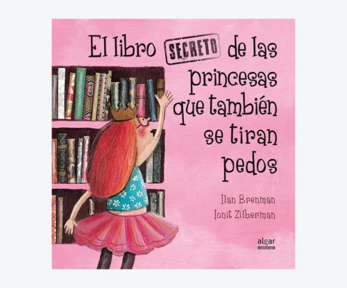 El libro secreto de las princesas que también se tiran pedos