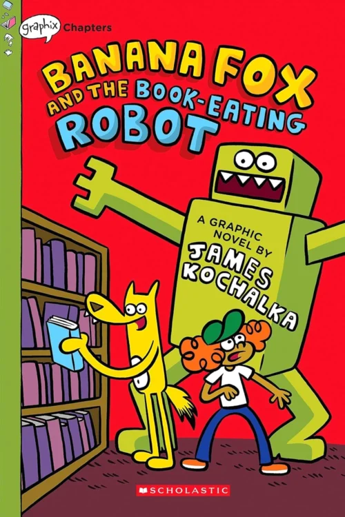 Banana Fox and the Book-Eating Robot: A Graphix Chapters Book (Banana Fox #2)