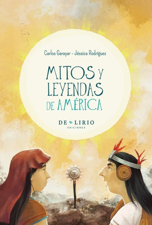 Mitos y leyendas de América