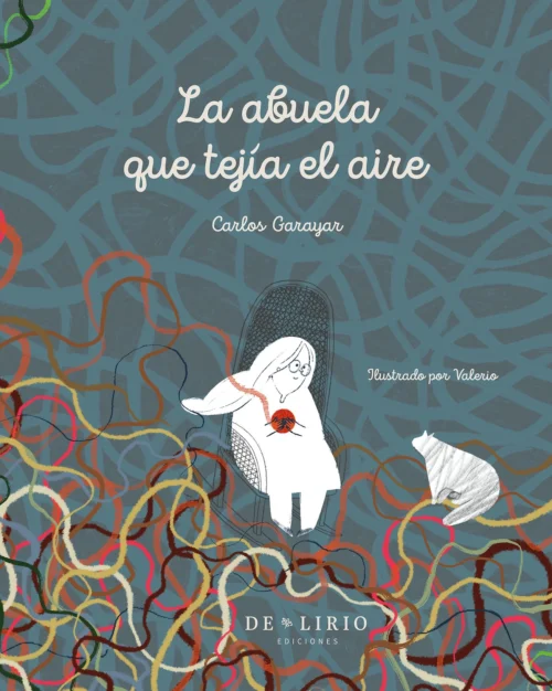 La abuela que tejía el aire